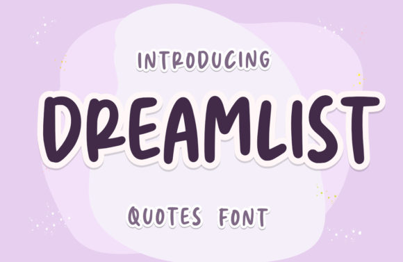 Dreamlist: A Quirky Handwritten Font for Modern Brands