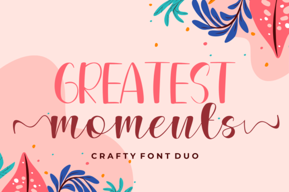 Greatest Moments: A Versatile Font for Small Business Branding