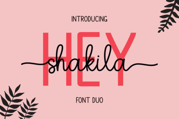 Hey Shakila: A Fun Duo Font for Crafters