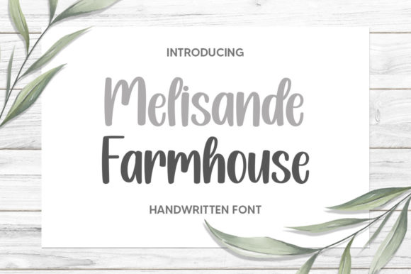 Melisande Farmhouse: A Handwritten Font for Modern Web Design