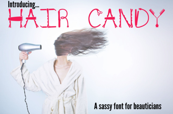 Reviewing Hair Candy Sassy Font for Beauticians